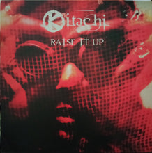 Load image into Gallery viewer, Kitachi : Raise It Up (12")