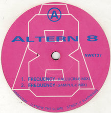 Load image into Gallery viewer, Altern 8 : Frequency / Give It To Baby (12", Ltd, Num)