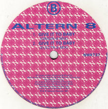 Load image into Gallery viewer, Altern 8 : Frequency / Give It To Baby (12", Ltd, Num)