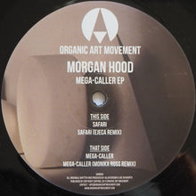 Load image into Gallery viewer, Morgan Hood : Mega-Caller Ep (12")