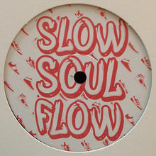 Load image into Gallery viewer, Shoes (4) : Slow Soul Flow (12")