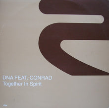 Load image into Gallery viewer, DNA (7) Feat. Conrad : Together In Spirit (12")