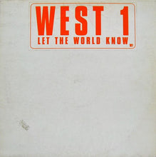 Load image into Gallery viewer, West 1 : Let The World Know (12", W/Lbl)