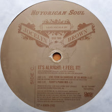 Load image into Gallery viewer, Nuyorican Soul feat. Jocelyn Brown : It's Alright, I Feel It! (2x12", Single)