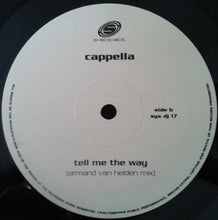 Load image into Gallery viewer, Cappella : Tell Me The Way (12", M/Print)
