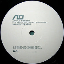 Load image into Gallery viewer, Artful Dodger & Robbie Craig Feat Craig David : Woman Trouble (12")