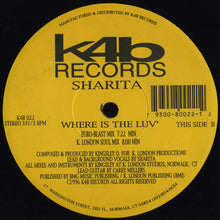 Load image into Gallery viewer, Sharita : Where Is The Luv' (12")