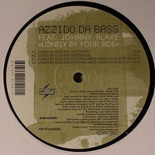 Load image into Gallery viewer, Azzido Da Bass Featuring Johnny Blake : Lonely By Your Side (12")