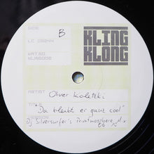 Load image into Gallery viewer, Oliver Koletzki : Da Bleibt Er Ganz Cool (12")
