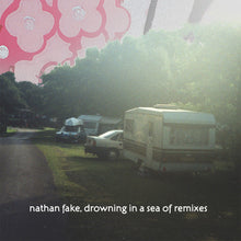 Load image into Gallery viewer, Nathan Fake : Drowning In A Sea Of Remixes (12")