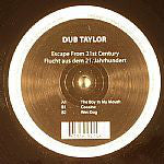 Load image into Gallery viewer, Dub Taylor : Escape From 21st Century (12")