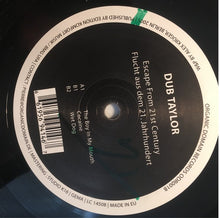 Load image into Gallery viewer, Dub Taylor : Escape From 21st Century (12")