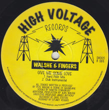 Load image into Gallery viewer, Walshe & Fingers : Give Me Some Love (12")