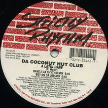 Load image into Gallery viewer, Da Coconut Hut Club : A Latin Rave (12")