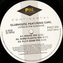 Load image into Gallery viewer, Clubhouse* Featuring Carl* : Living In The Sunshine (12")