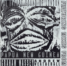 Load image into Gallery viewer, The Future Sound Of London : Papua New Guinea (12")