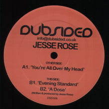 Load image into Gallery viewer, Jesse Rose : You're All Over My Head (12")