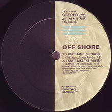 Load image into Gallery viewer, Off-Shore : I Can't Take The Power (12")