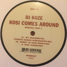 Load image into Gallery viewer, DJ Koze : Kosi Comes Around (Remixes Part 1) (12")
