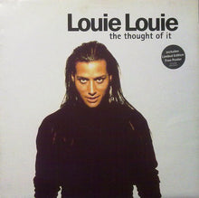 Load image into Gallery viewer, Louie Louie (2) : The Thought Of It (12", Ltd, Fre)