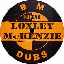 Load image into Gallery viewer, BM Dubs Feat Loxley McKenzie* : Take It From Me (12")