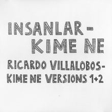 Load image into Gallery viewer, Insanlar / Ricardo Villalobos : Kime Ne (LP + LP, S/Sided, Etch)