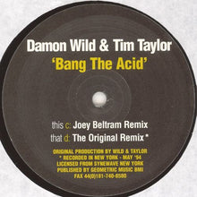 Load image into Gallery viewer, Damon Wild & Tim Taylor : Bang The Acid (Remixes) (2x12")