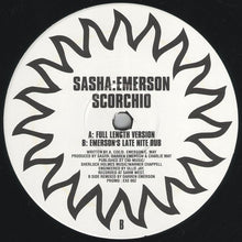 Load image into Gallery viewer, Sasha : Emerson* : Scorchio (12", Promo)