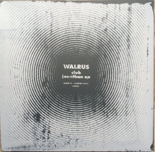 Load image into Gallery viewer, Walrus (7) : Club Jonathan EP (12", EP)
