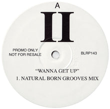 Load image into Gallery viewer, II* : Wanna Get Up (12", Promo)