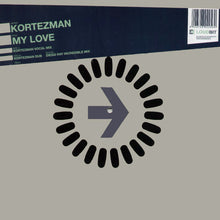 Load image into Gallery viewer, Kortezman : My Love (12")