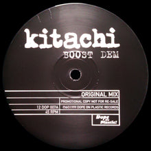 Load image into Gallery viewer, Kitachi : Boost Dem (12", Promo)