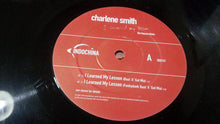 Load image into Gallery viewer, Charlene Smith : I Learned My Lesson (The House Mixes) (12")