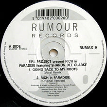 Load image into Gallery viewer, FPI Project Featuring Sharon Dee Clarke : Rich In Paradise "Going Back To My Roots" (Vocal And Instrumental Remixes) (12")