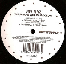 Load image into Gallery viewer, Jay Naz : All Bridges Lead To Brooklyn (12")