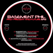 Load image into Gallery viewer, Basement Phil : Past Present And Future EP2 (12", EP)