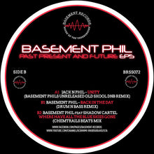 Load image into Gallery viewer, Jack n Phil / Basement Phil Featuring Shadow Cartel : Past Present And Future EP5 (12", EP)