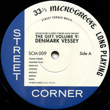 Load image into Gallery viewer, Denmark Vessey : House Shoes & Street Corner Music Present: The Gift Vol. 9 (LP, Album, Ltd)