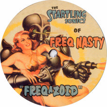 Load image into Gallery viewer, Freq Nasty : Freqazoid (12", Single)