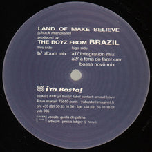 Load image into Gallery viewer, The Boyz From Brazil : Land Of Make Believe (12")