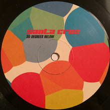 Load image into Gallery viewer, Santa Cruz : 30 Degrees Below (10")