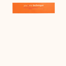 Load image into Gallery viewer, Technique : You + Me (12", Promo)