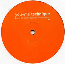 Load image into Gallery viewer, Technique : You + Me (12", Promo)