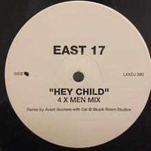Load image into Gallery viewer, East 17 : Hey Child (12")