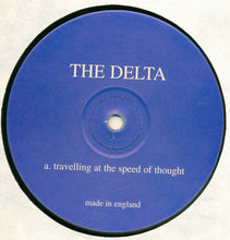 Load image into Gallery viewer, The Delta : Travelling At The Speed Of Thought (12")