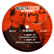 Load image into Gallery viewer, Kem (2) : I Rip It (12")