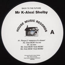 Load image into Gallery viewer, Mr K-Alexi* : Back To The Future (12")