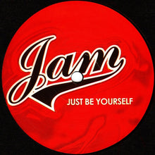 Load image into Gallery viewer, Jam (7) : Just Be Yourself (12")