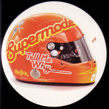 Load image into Gallery viewer, Supermode : Tell Me Why (12")