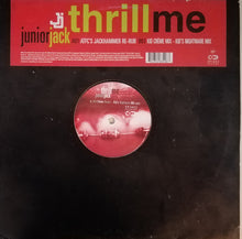 Load image into Gallery viewer, Junior Jack : Thrill Me (Remixes) (12")